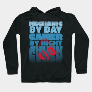 Gaming Quote Mechanic by Day Gamer by night in Blue Text Hoodie